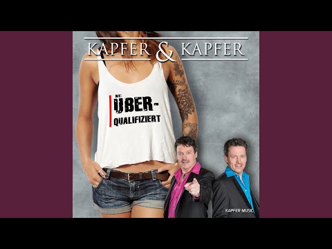 Überqualifiziert - Kapfer & Kapfer