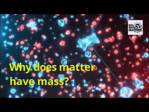 Why does matter have mass?