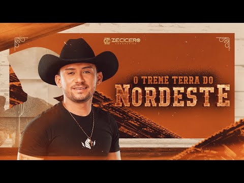 Zé Cícero Forrozeiro - O Treme Terra do Nordeste (CD Completo)