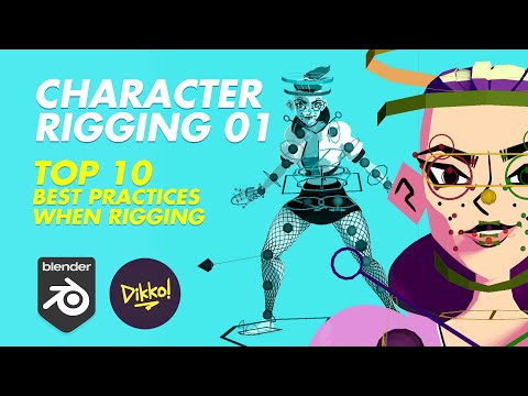 Character Rigging 01 - TOP 10 BEST PRACTICES WHEN RIGGING