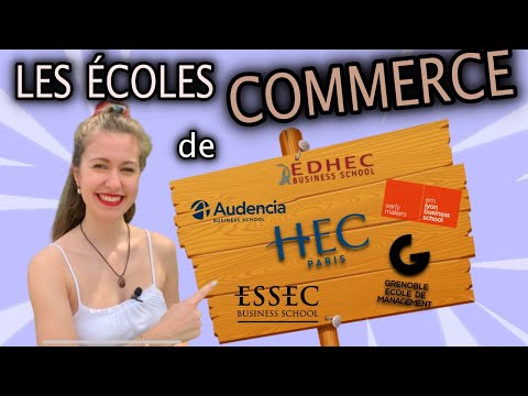 TOUT SAVOIR SUR LES ÉCOLES DE COMMERCE : coût, assos, parcours, admissions