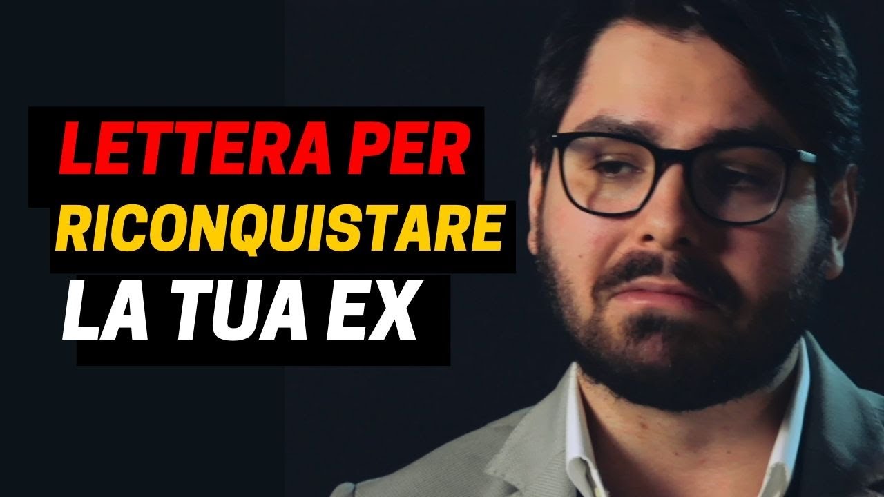 Lettera per Riconquistare la Ex - Funziona o Non Funziona