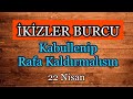 İkizler Burcu 22 Nisan - 28 Nisan Burç Yorumları