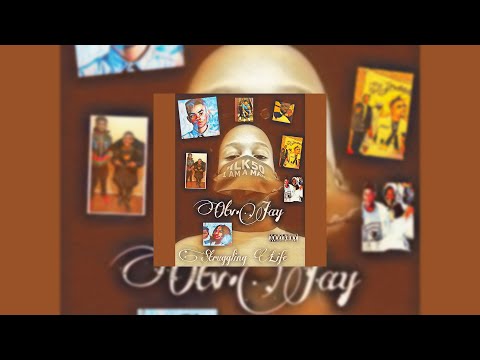 OTV Jay - Struggling Life