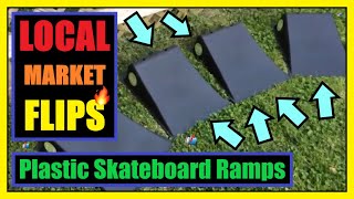 🔥 Local Market Flips 👀 Plastic Skateboard Ramps 💰 Reselling on Facebook Marketplace & FB Groups