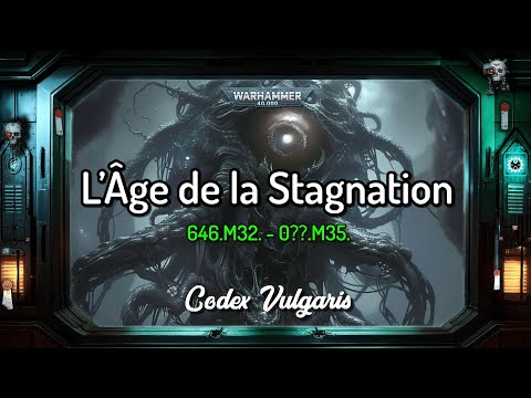 L'Âge de la Stagnation | 646.M32. - 0??.M35. | Warhammer Lore - Codex Vulgaris
