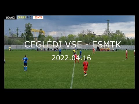 CEGLÉDI VSE - ESMTK U16  (2-0) 2022.04.16.