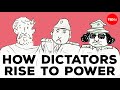 What happened when these 6 dictators took over - Stephanie Honchell Smith