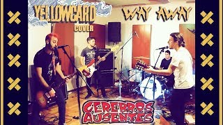 Cerebros Ausentes - Way Away (Yellowcard cover) Live Session