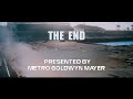 The End Presented By Metro Goldwyn Mayer 1973