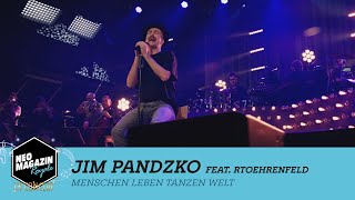 Jim Pandzko - Menschen Leben Tanzen Welt [LIVE] | NEO MAGAZIN ROYALE in Concert