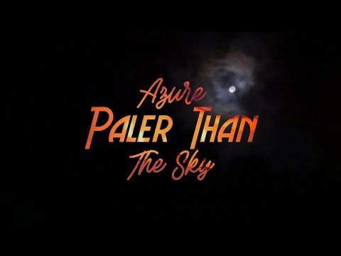 Video thumbnail for ​azure paler than the sky