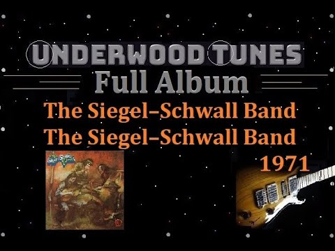 The Siegel–Schwall Band ~ The Siegel–Schwall Band ~ 1971 ~ Full Album