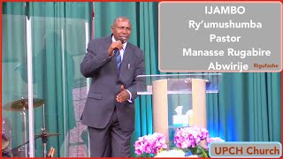 Sangira Natwe Iri Jambo Pastor Manasse Rugabire Umwungeri muri UPCM Church Adusangije.