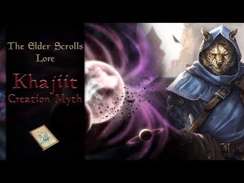 The Khajiit Creation Myth - The Elder Scrolls Lore