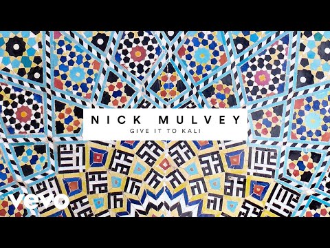 Nick Mulvey – Give It To Kali (Audio)