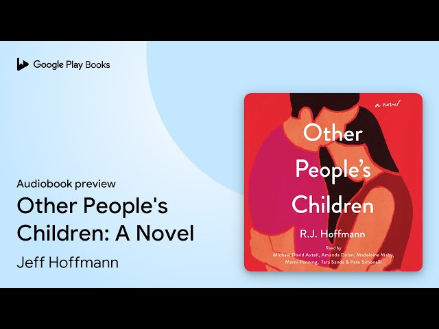 Vídeo relacionado con Other People's Kids: A Novel