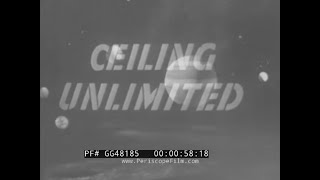 "CEILING UNLIMITED"  1958 EARLY SPACE RACE DOCUMENTARY   ATLAS ROCKET  ASTRONAUT TRAINING  GG48185