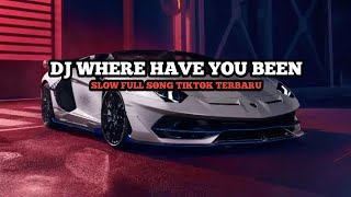 Download lagu DJ WHERE HAVE YOU BEEN X STEREO LOVESLOW FULL SONG TIKTOK TERBARU mp3 Download lagu DJ WHERE HAVE YOU BEEN X STEREO LOVESLOW FULL SONG TIKTOK TERBARU mp3