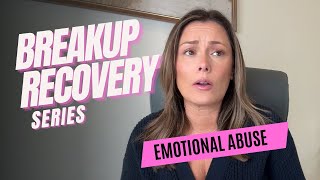Identifying Emotional Abuse | BREAKUP RECOVERY SERIES