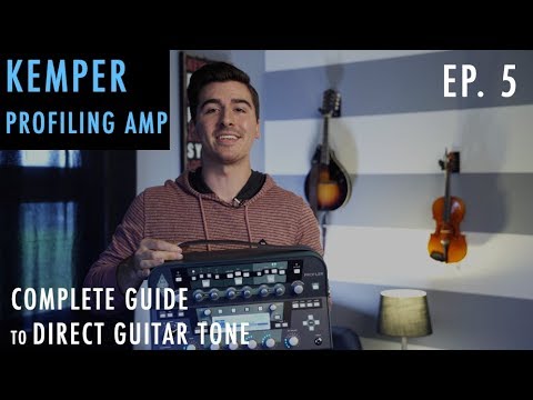 Kemper Profiling Amp - Complete Guide to Direct Guitar Tone - Episode 5