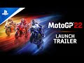 MotoGP 22 - Launch Trailer | PS5, PS4