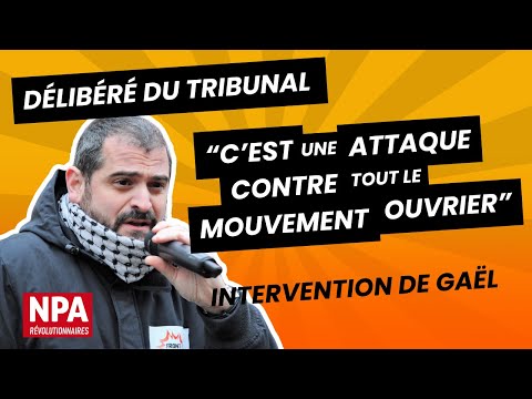 Procès des 5 de la poste - Réaction de Gaël Quirante