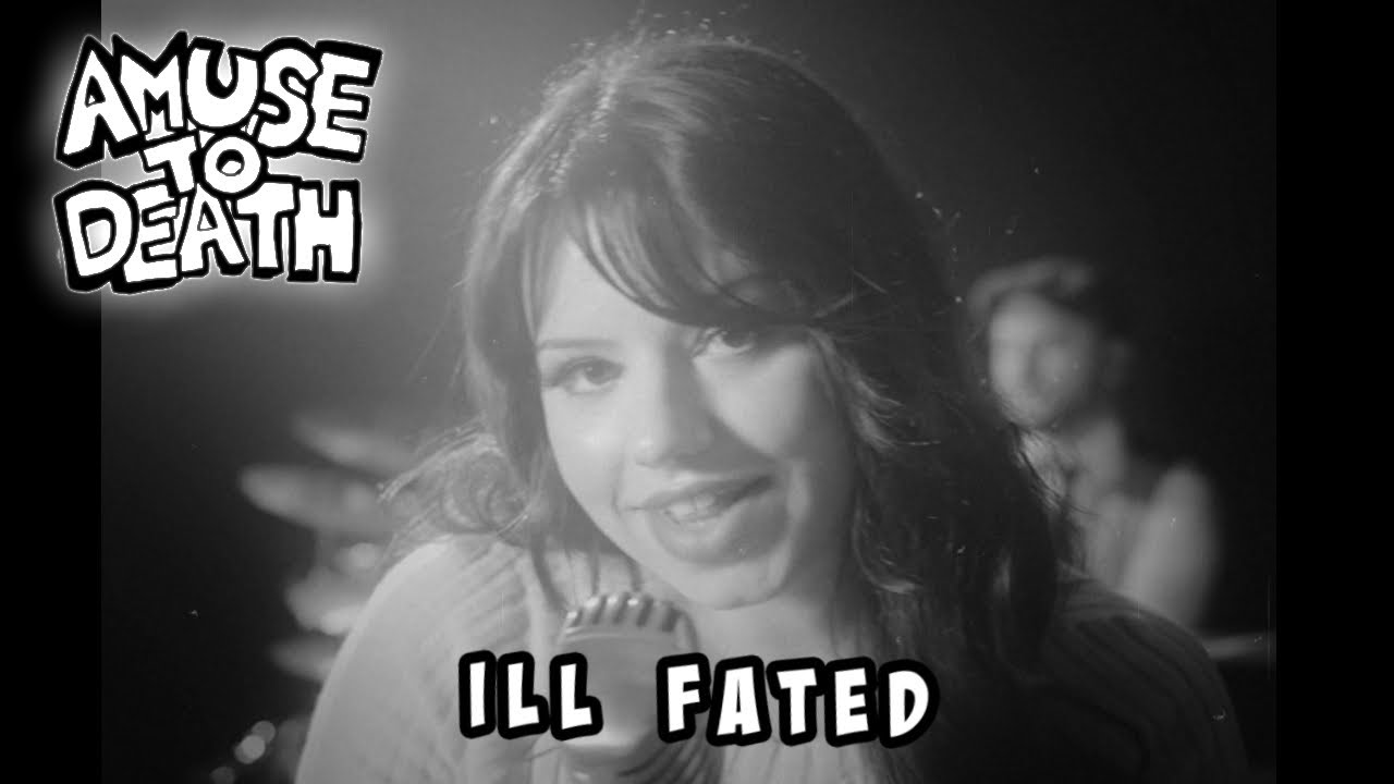 Amuse to Death > Ill Fated