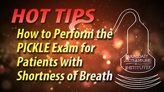 How to Perform the PICKLE Exam for Patients with Shortness of Breath