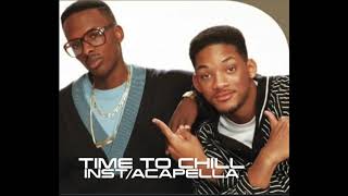 Time To Chill (Inst/Acapella)