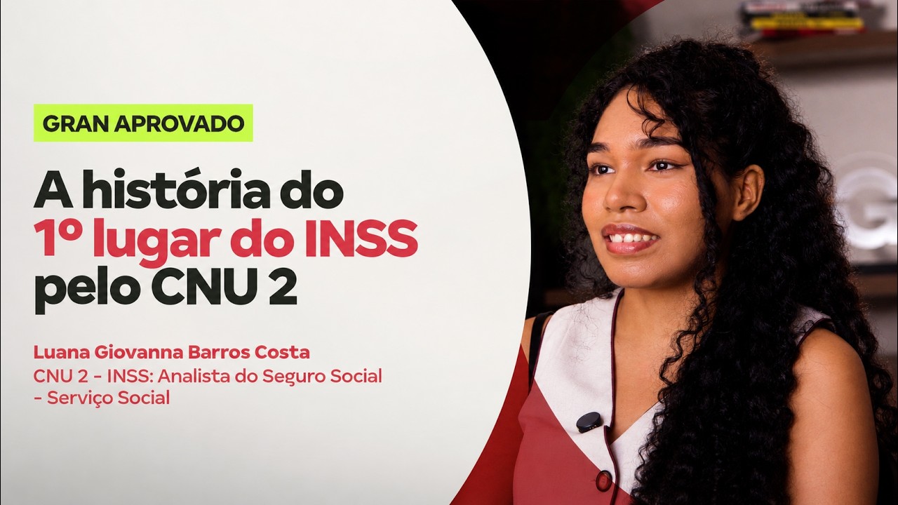 Após uma reprovação, Luana muda o método e chega ao 1º lugar no CNU 2