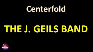 The J. Geils Band - Centerfold (Lyrics version)