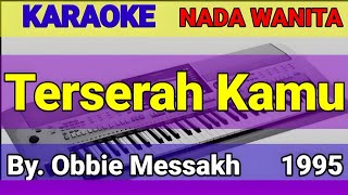 Download lagu Terserah Kamu | Karaoke Nada Wanita | Obbie Messakh ~ Cover mp3 Download lagu Terserah Kamu | Karaoke Nada Wanita | Obbie Messakh ~ Cover mp3