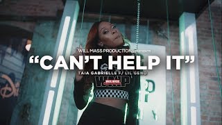 Taia Gabrielle f/ Lil Geno - Can't Help It Prod. By IamDevezin (Music Video) Shot By @Will_Mass