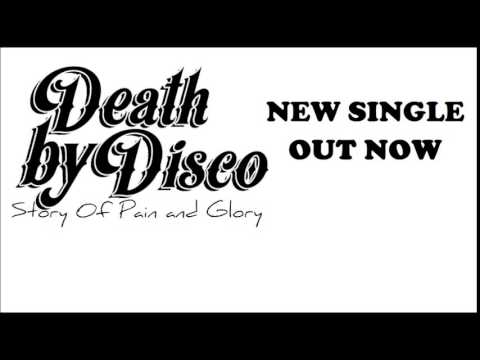 Death By Disco - The Story Of Pain And Glory (Lyric Video)