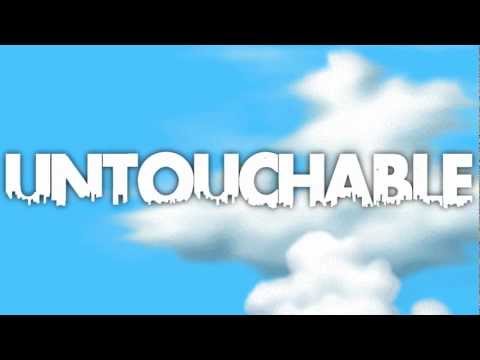 Untouchable Opening