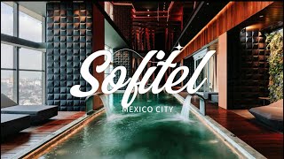 Inside Sofitel Reforma | Mexico City’s Most Elegant Luxury Hotel