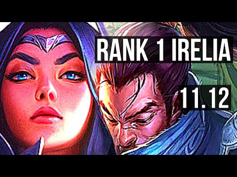 IRELIA vs YASUO (MID) | Rank 1 Irelia, Rank 9, Godlike | TR Challenger | v11.12