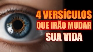 4 Versículos Bíblicos que Mudaram Minha Vida | Versículos Poderosos