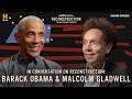 Barack Obama Malcolm Gladwell How Reconstruction Still Defines America Reconstruction