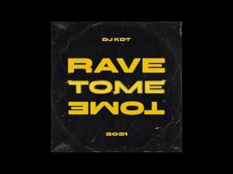 RAVE TOME TOME - DJ KDT x MC JOHN JB x MC GW x MC 3L x MC RD (FUNK RAVE 2021)
