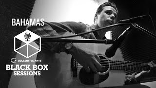 Bahamas - &quot;Stronger Than That&quot; (Collective Arts Black Box Sessions)