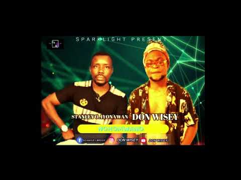 Don Wisey - NONHOMWANO (official audio) ft Stanley O Iyonawan