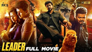 Vijays Leader Latest Full Movie 4K  Leo Hero Vijay