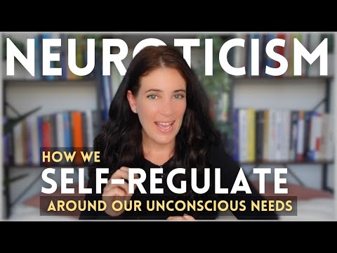 NEUROTICISM: Understanding Our Attempts To SELF-REGULATE Around Unconscious Pain