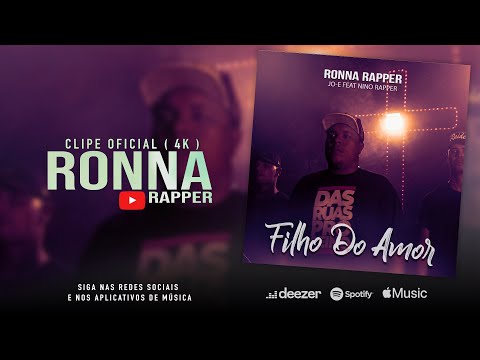 RONNA RAPPER | Filho do Amor Ft Nino Rapper , JO-E ( Official Music Video )
