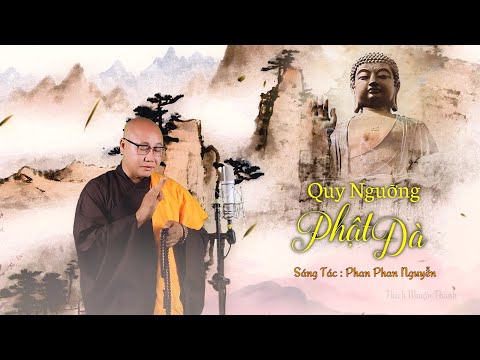 Quy ngưỡng Phật Đà - Thích Nhuận Thanh