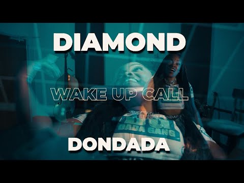 Diamond Dondada - WAKE UP CALL (Music Video)