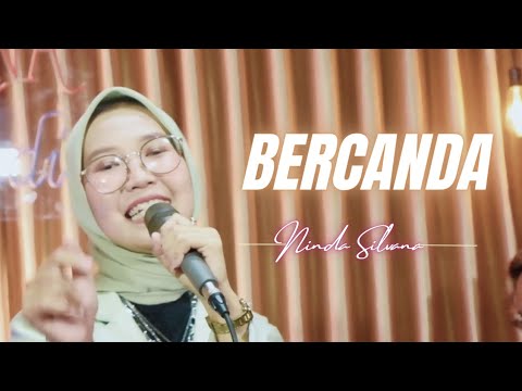Bercanda - Ninda Silvana