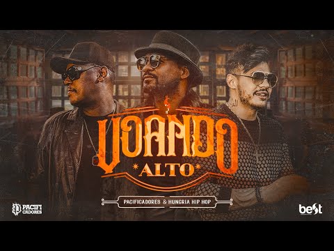Pacificadores & Hungria Hip Hop - Voando Alto (Official Music Video)
